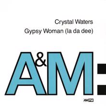 Crystal Waters: Gypsy Woman (La Da Dee)