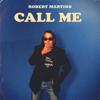 Robert Martino: Call Me