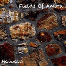 Maiwald: Fields of Ambra