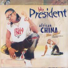 African China: Mr. President