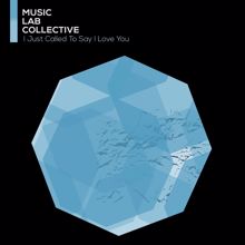 Music Lab Collective: I Just Called To Say I Love You (arr. piano)