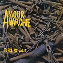 Léo Ferré: Amour Anarchie Vol.2