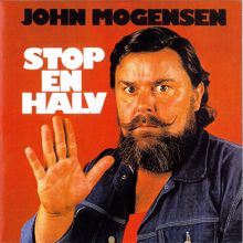 John Mogensen: Stop En Halv