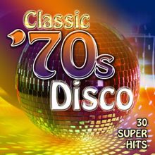 Count Dee's Silver Disco Explosion: Classic '70's Disco - 30 Super Hits