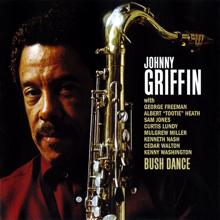 Johnny Griffin: Bush Dance