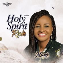 Marie: Holy Spirit Rain