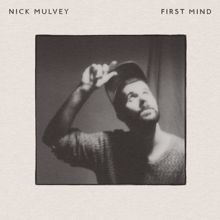 Nick Mulvey: First Mind (10th Anniversary) (First Mind10th Anniversary)