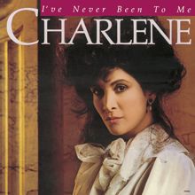 Charlene: I've Never Been To Me