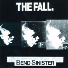 The Fall: Bend Sinister