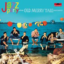 Old Merry Tale Jazzband: Jazzparty mit der Old Merry Tale Jazzband