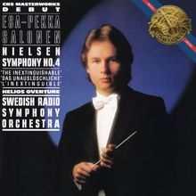 Esa-Pekka Salonen: Nielsen: Symphony No. 4, Op. 29, & Helios Overture, Op. 17