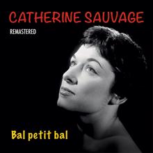 Catherine Sauvage: Bal petit bal (Remastered)