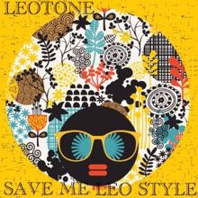 Leotone: Save Me (Leo Style)