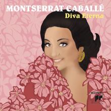 Montserrat Caballé: Montserrat Caballé, Diva Eterna