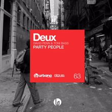 Deux: Party People