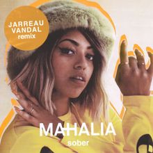 Mahalia: Sober (Jarreau Vandal Remix)