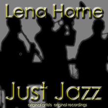 Lena Horne: Just Jazz