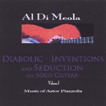 Al Di Meola: Diabolic Inventions and Seduction for Solo Guitar (Volume 1, Music of Astor Piazzolla)