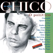 Chico Buarque: Chico 50 Anos - O Politico