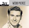 Webb Pierce: 20th Century Masters: The Millennium Collection: Best Of Webb Pierce