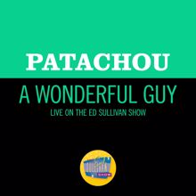 Patachou: A Wonderful Guy (Live On The Ed Sullivan Show, April 27, 1958) (A Wonderful GuyLive On The Ed Sullivan Show, April 27, 1958)