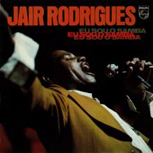 Jair Rodrigues: Eu Sou O Samba