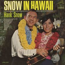 Hank Snow: Snow In Hawaii