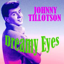 Johnny Tillotson: Dreamy Eyes