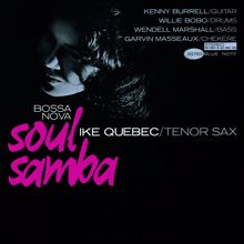 Ike Quebec: Bossa Nova Soul Samba (Rudy Van Gelder Edition)