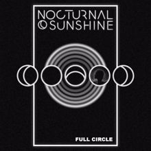 Nocturnal Sunshine: Full Circle