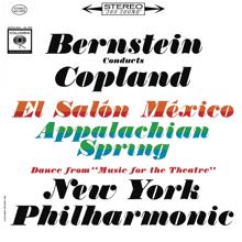 Leonard Bernstein: Copland: Appalachian Spring, El Salón México & Music for the Theatre ((Remastered))