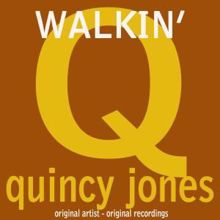 Quincy Jones: Walkin' (Remastered)