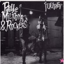 Pelle Miljoona & Rockers: Juuret