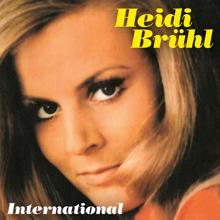 Heidi Brühl: Heidi Brühl International