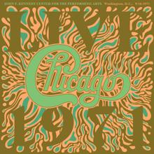 Chicago: Chicago At The John F. Kennedy Center For The Performing Arts, Washington D.C. (9/16/1971) (Live)