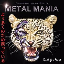 Robertinho De Recife: Metalmania - Back For More