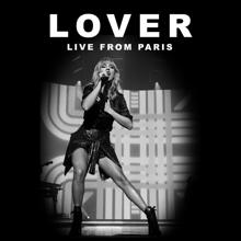 Taylor Swift: Lover (Live From Paris)