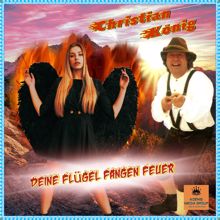 Christian König: Deine Flügel fangen Feuer (Party-Mix)