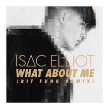 Isac Elliot: What About Me (Bit Funk Remix)