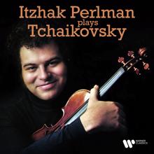 Itzhak Perlman: Itzhak Perlman Plays Tchaikovsky