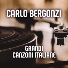 Carlo Bergonzi: Grandi canzoni italiane