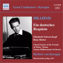 Herbert von Karajan: Brahms, J.: Deutsches Requiem (Ein) (Schwarzkopf, Hotter, Karajan) (1947)