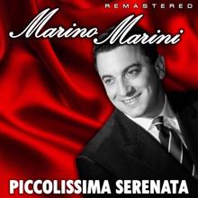 Marino Marini: Piccolissima serenata (Remastered)