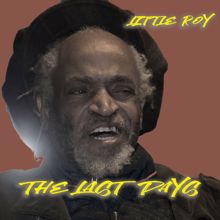 Little Roy: The Last Days