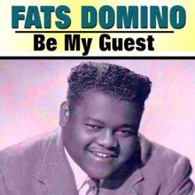 Fats Domino: Be My Guest