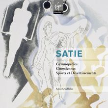 Anne Queffélec: Satie: Gymnopédies, Gnossiennes, Sports et Divertissements