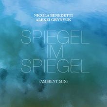 Nicola Benedetti: Pärt: Spiegel Im Spiegel (Ambient Mix) (Pärt: Spiegel Im SpiegelAmbient Mix)