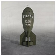 Fozzy: Do You Wanna Start a War