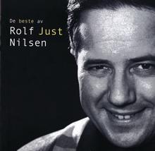 Rolf Just Nilsen: De Beste Av Rolf Just Nilsen