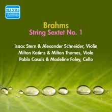 Isaac Stern: Brahms, J.: String Sextet No. 1 (Stern, Casals, Foley, Schneider, Katims, Thomas) (1956)